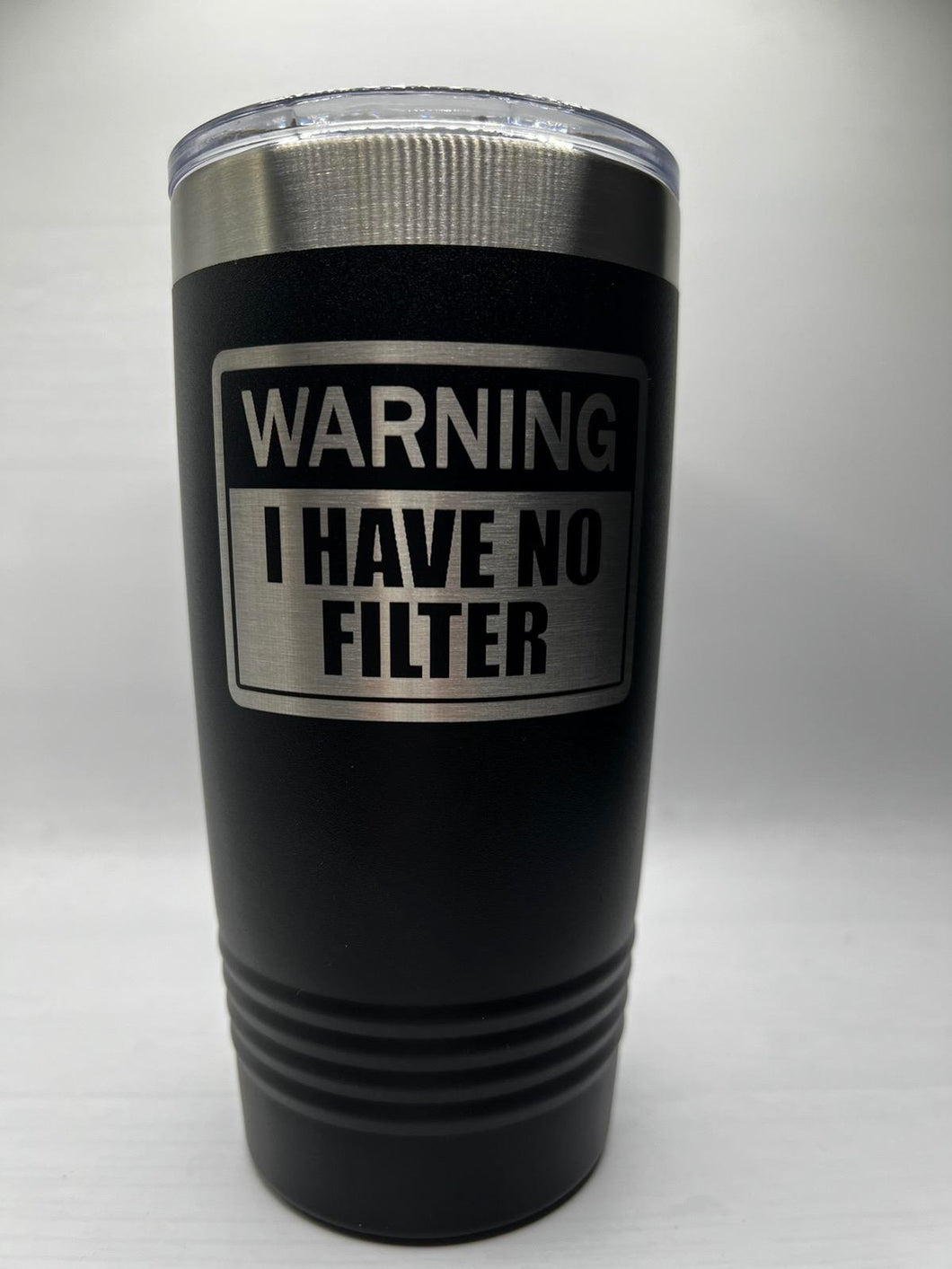 Warning no filter 20oz tumbler